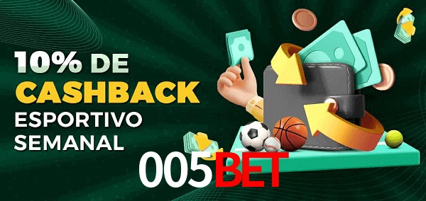 10% de bônus de cashback na 005bet